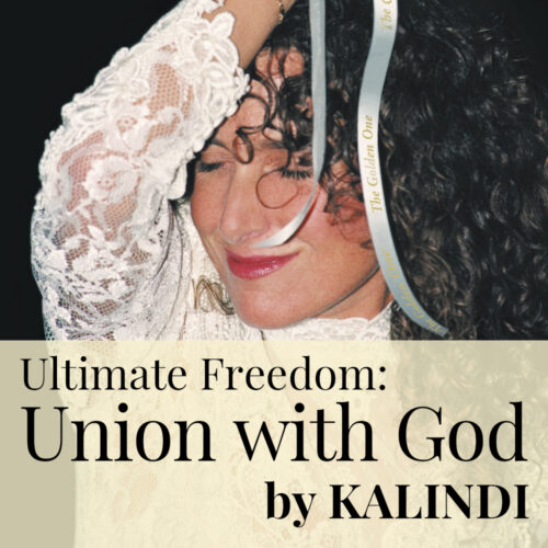 Ultimate Freedom: Union with God