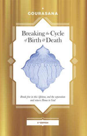 Breaking the Cycle of Birth and Death by Gourasana - eBook