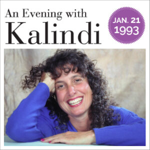 An Evening with Kalindi January 21, 1993 (1:04)
