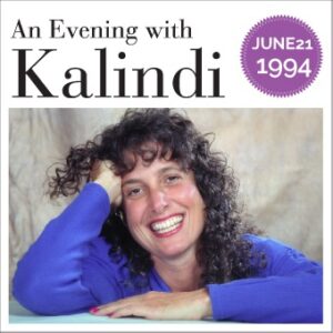 An Evening With Kalindi - June 21, 1994