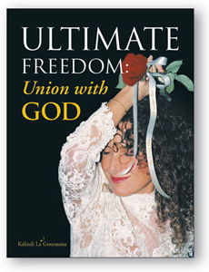 Ultimate Freedom: Union with God