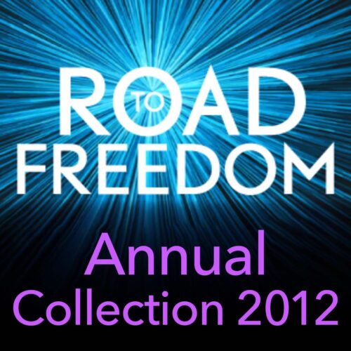 Road to Freedom  Annual Collection - 2012
